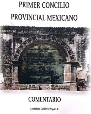 primer_concilio_provincial_mexicano Primer Concilio Provincial Mexicano