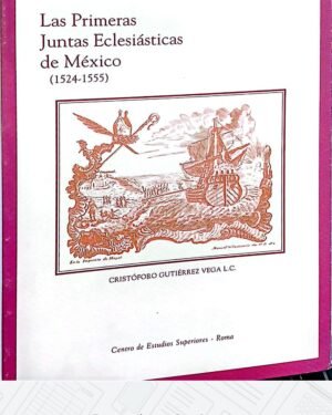 primeras_juntas_eclesiasticas Las Primeras Juntas Eclesiásticas de México